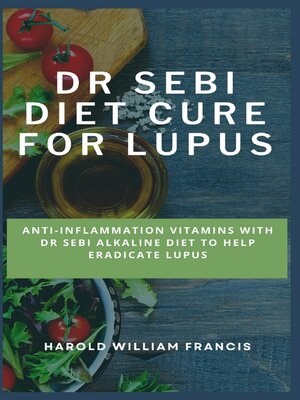 cover image of Dr Sebi Diet Cure For Lupus